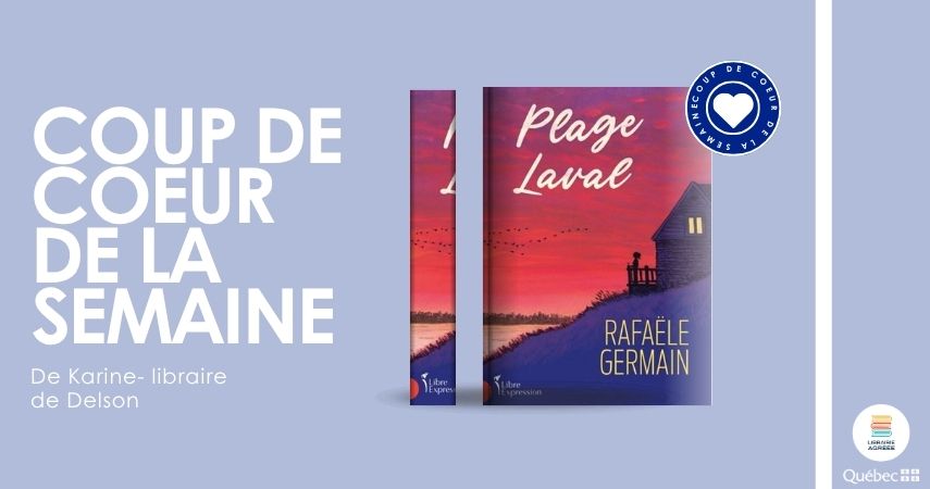 Coup de coeur de la semaine - Plage Laval